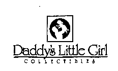 DADDY'S LITTLE GIRL COLLECTIBLES