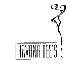 HAVANA DEE'S