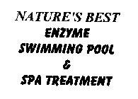 NATURE'S BEST ENZYME SWIMMING POOL & SPA TREATMENT