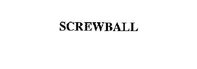 SCREWBALL