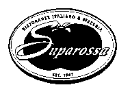 SUPAROSSA RISTORANTE ITALIANO & PIZZERIA EST. 1957