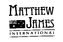 MATTHEW JAMES INTERNATIONAL