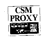 CSM PROXY