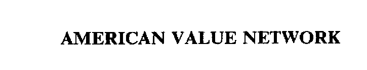 AMERICAN VALUE NETWORK