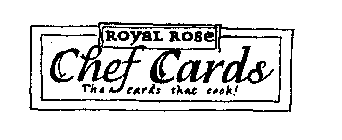ROYAL ROSE CHEF CARDS - THE CARDS THAT COOK!