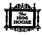 THE 1896 HOUSE