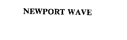 NEWPORT WAVE