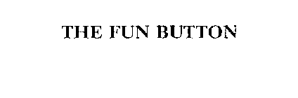 THE FUN BUTTON