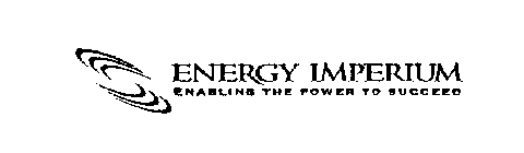 ENERGY IMPERIUM ENABLING THE POWER TO SUCCEED