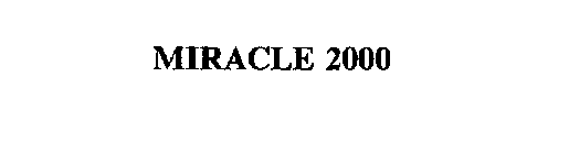 MIRACLE 2000