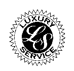 LUXURY SERVICE LS