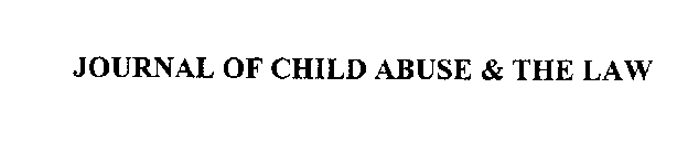 JOURNAL OF CHILD ABUSE & THE LAW