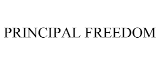 PRINCIPAL FREEDOM