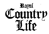 ROYAL COUNTRY LIFE