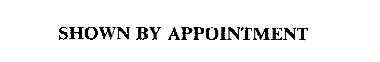 SHOWN BY APPOINTMENT