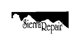 SIERRA REPAIR