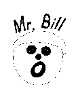 MR. BILL