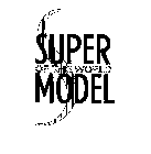 S SUPER MODEL OF THE WORLD