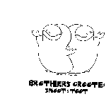 BROTHERS GROOTE: SNOOT & TOOT