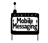 DIGITAL MOBILE MESSAGING