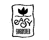 EASY GARDENER