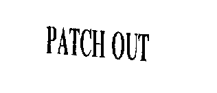PATCH OUT