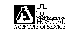 NORWEGIAN AMERICAN HOSPITAL A CENTURY OF SERVICE