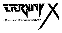 ETERNITY X