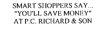 SMART SHOPPERS SAY...