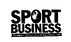 SPORT BUSINESS THE MAGAZINE FOR THE INTERNATIONAL BUSINESS OF SPORT