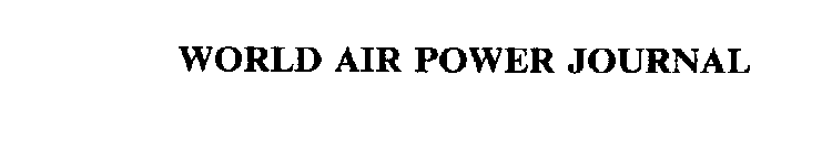 WORLD AIR POWER JOURNAL