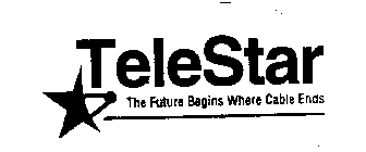 TELESTAR THE FUTURE BEGINS WHERE CABLE ENDS