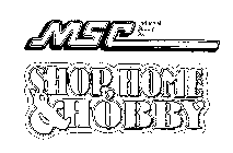 MSC INDUSTRIAL SUPPLY CO. SHOP, HOME & HOBBY