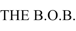 THE B.O.B.