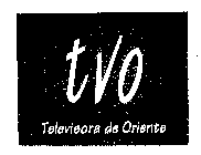 TVO TELEVISORA DE ORIENTE