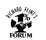 RICHARD FLINT'S 1% FORUM
