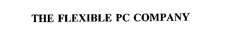 THE FLEXIBLE PC COMPANY
