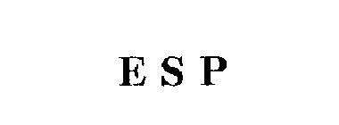 E S P