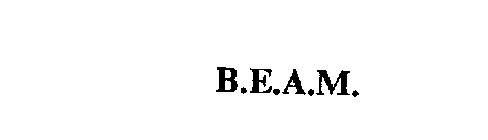 B.E.A.M.