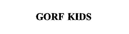 GORF KIDS