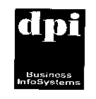 DPI BUSINESS INFOSYSTEMS