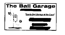 THE BALL GARAGE 