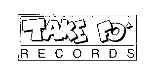 TAKE FO' RECORDS