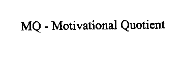 MQ - MOTIVATIONAL QUOTIENT