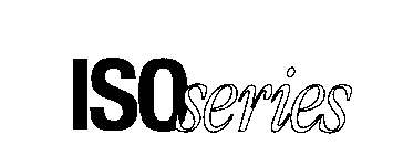 ISO SERIES