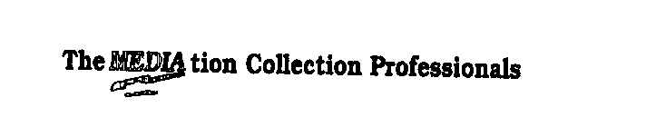 THE MEDIATION COLLECTION PROFESSIONALS