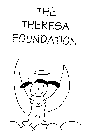 THE THERESA FOUNDATION