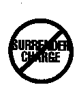 SURRENDER CHARGE
