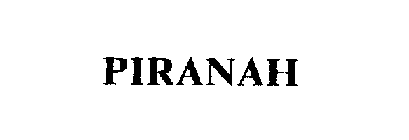 PIRANAH