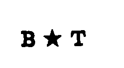 B T
